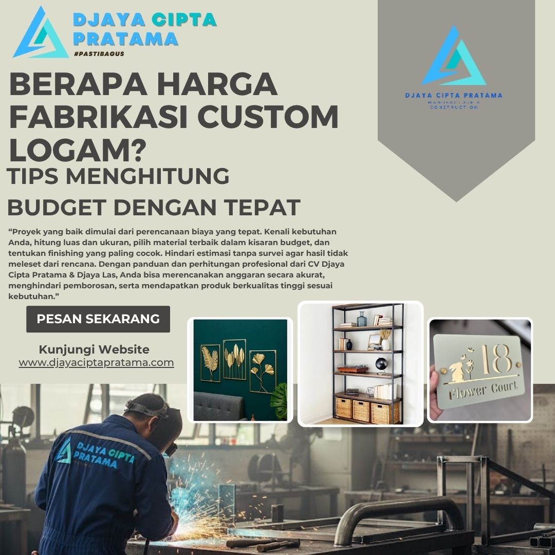 Berapa Harga Fabrikasi Custom Logam? Tips Menghitung Budget dengan Tepat